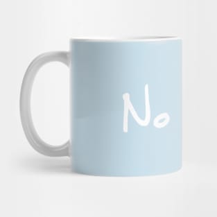 No sense Mug